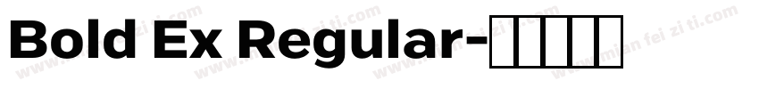 Bold Ex Regular字体转换